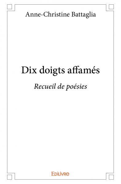 Dix doigts affamés