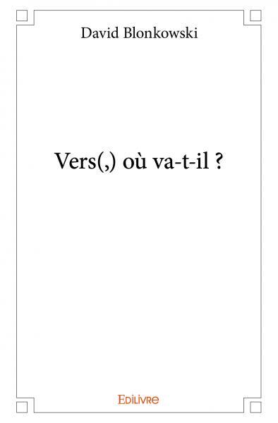Vers(,) où va t il ?