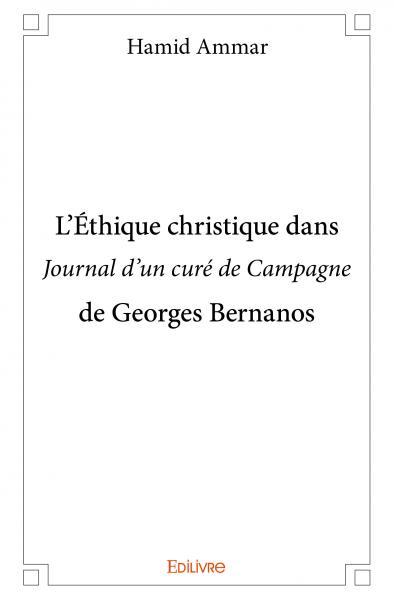 L’éthique christique dans journal d’un curé de campagne de georges bernanos