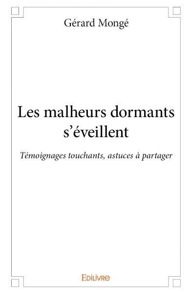 Les malheurs dormants s’éveillent