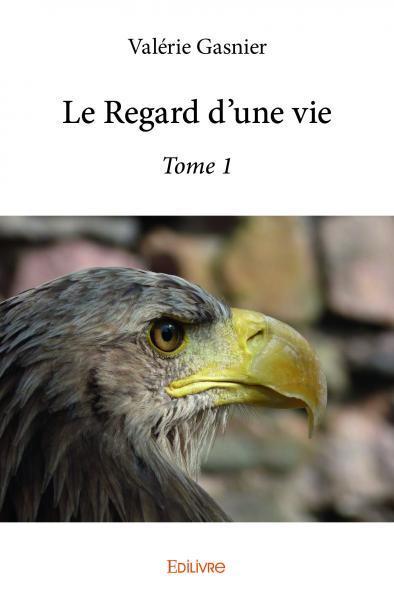 Le regard d’une vie