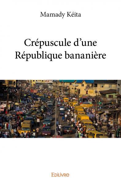 Crépuscule d’une république bananière