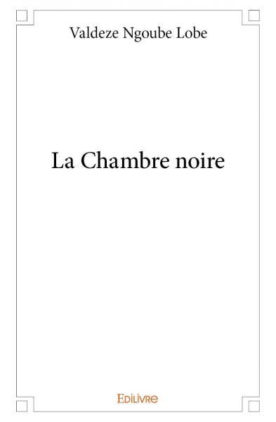 La chambre noire
