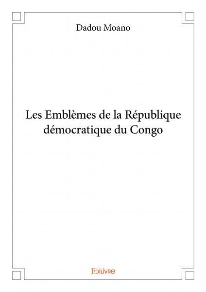 Les emblèmes de la république démocratique du congo