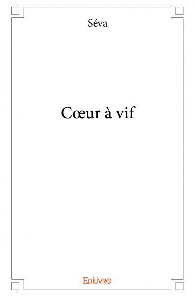 Cœur à vif