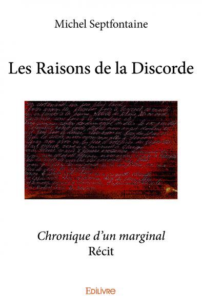 Les raisons de la discorde