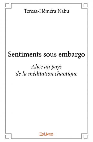 Sentiments sous embargo
