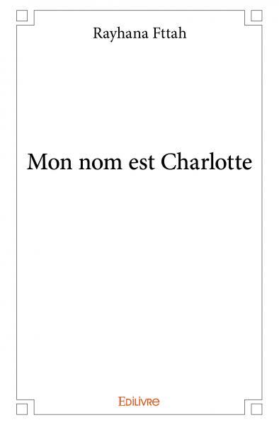Mon nom est charlotte