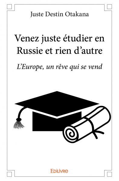 Venez juste étudier en russie et rien d'autre