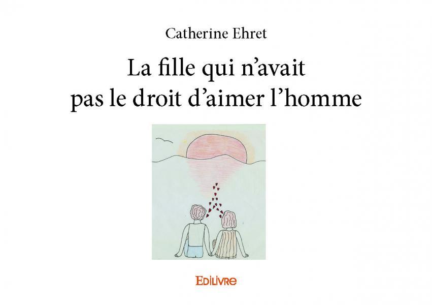 La fille qui n'avait pas le droit d'aimer l'homme