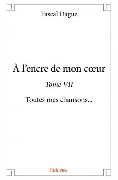 à l’encre de mon cœur