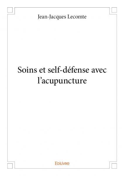 Soins et self défense avec l'acupuncture
