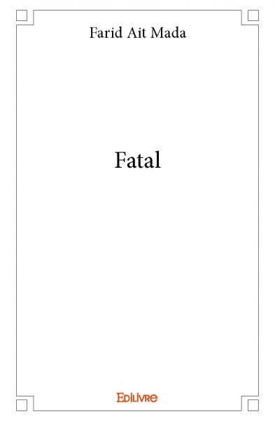 Fatal