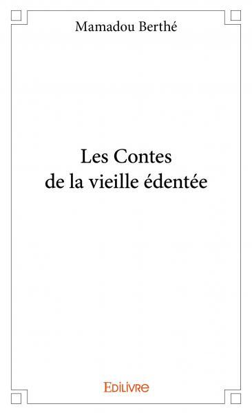 Les contes de la vieille édentée