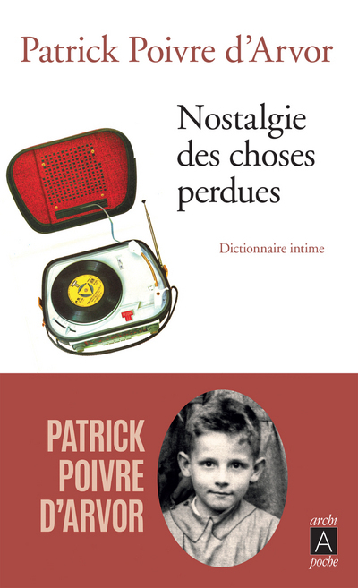 Nostalgie des choses perdues - Dictionnaire intime