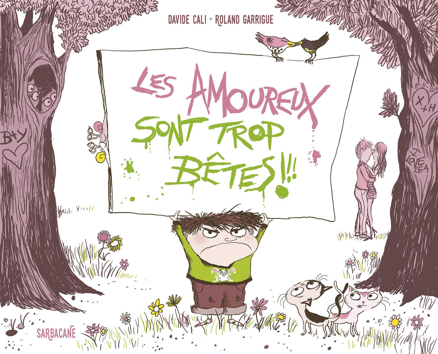 Les amoureux sont trop bêtes !