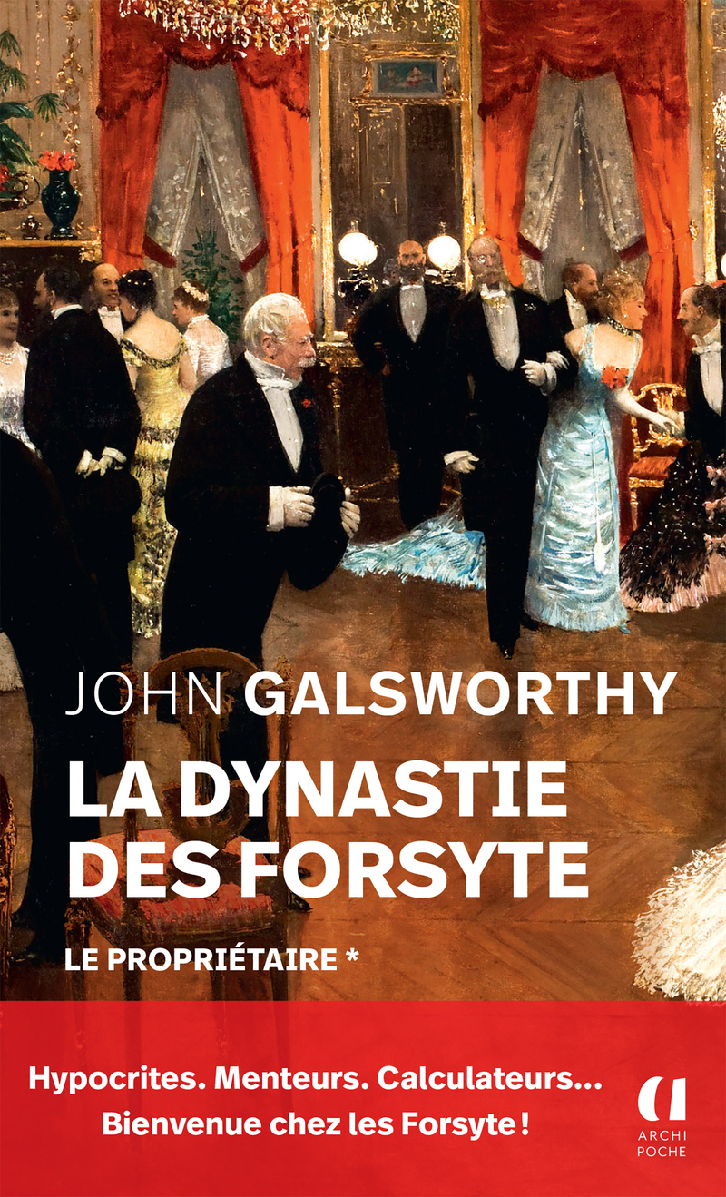 La dynastie des Forsyte - Tome 1 Le propriétaire