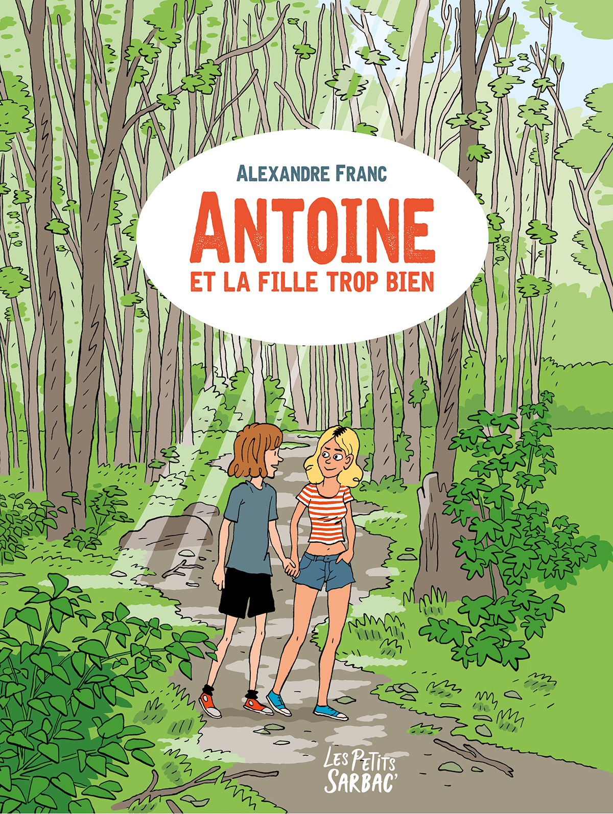 Antoine et la fille trop bien