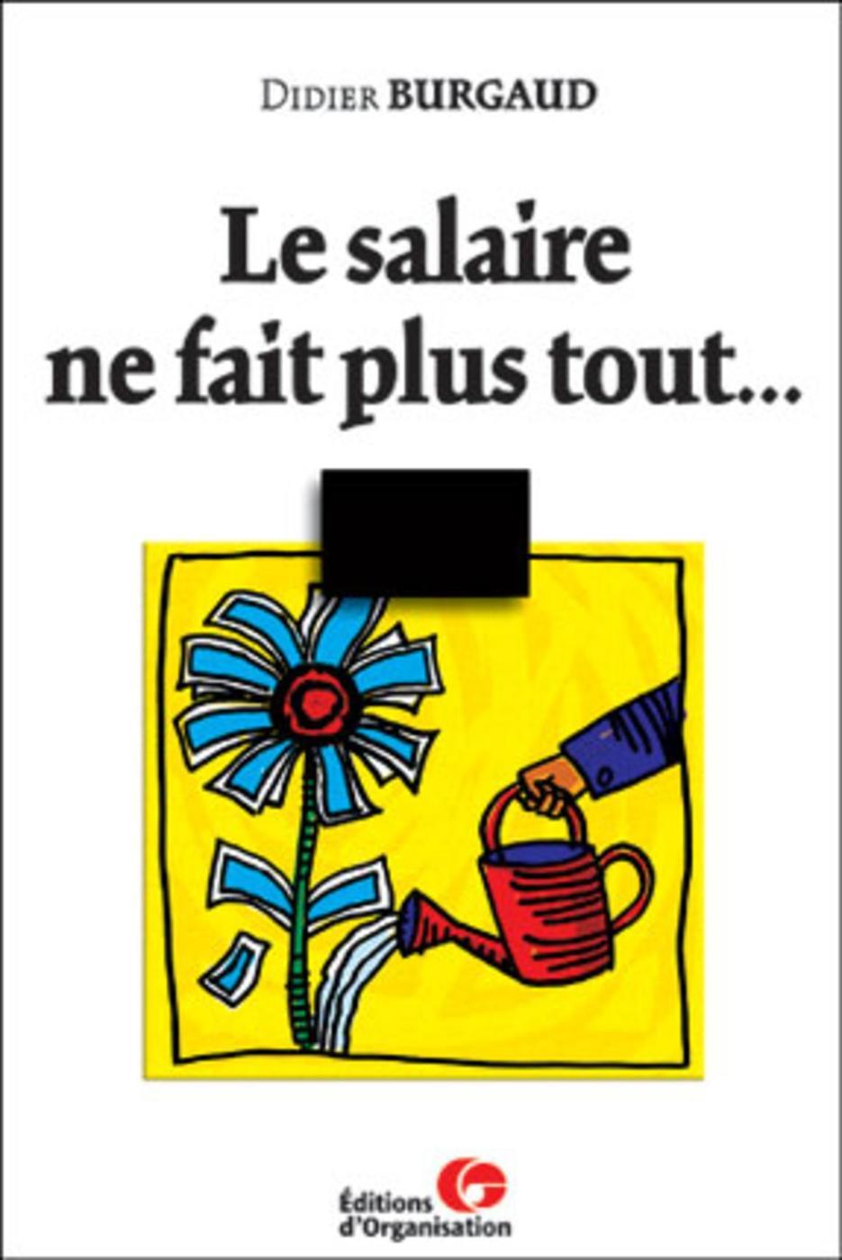 Le salaire ne fait plus tout