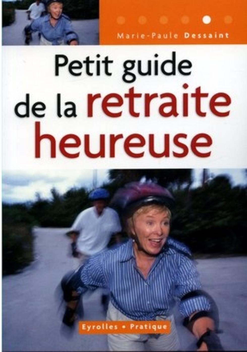 Petit guide de la retraite heureuse