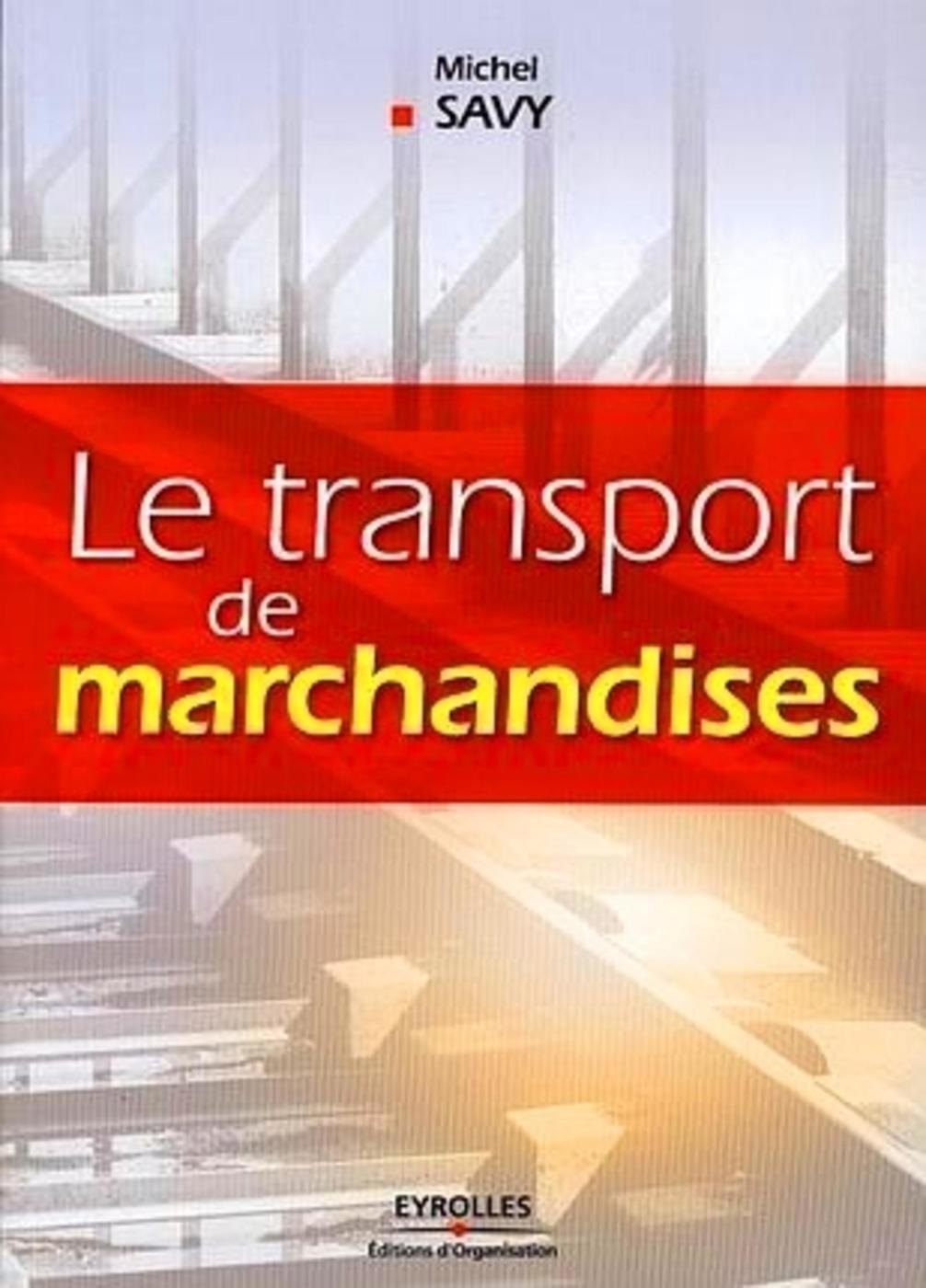 Le transport de marchandises