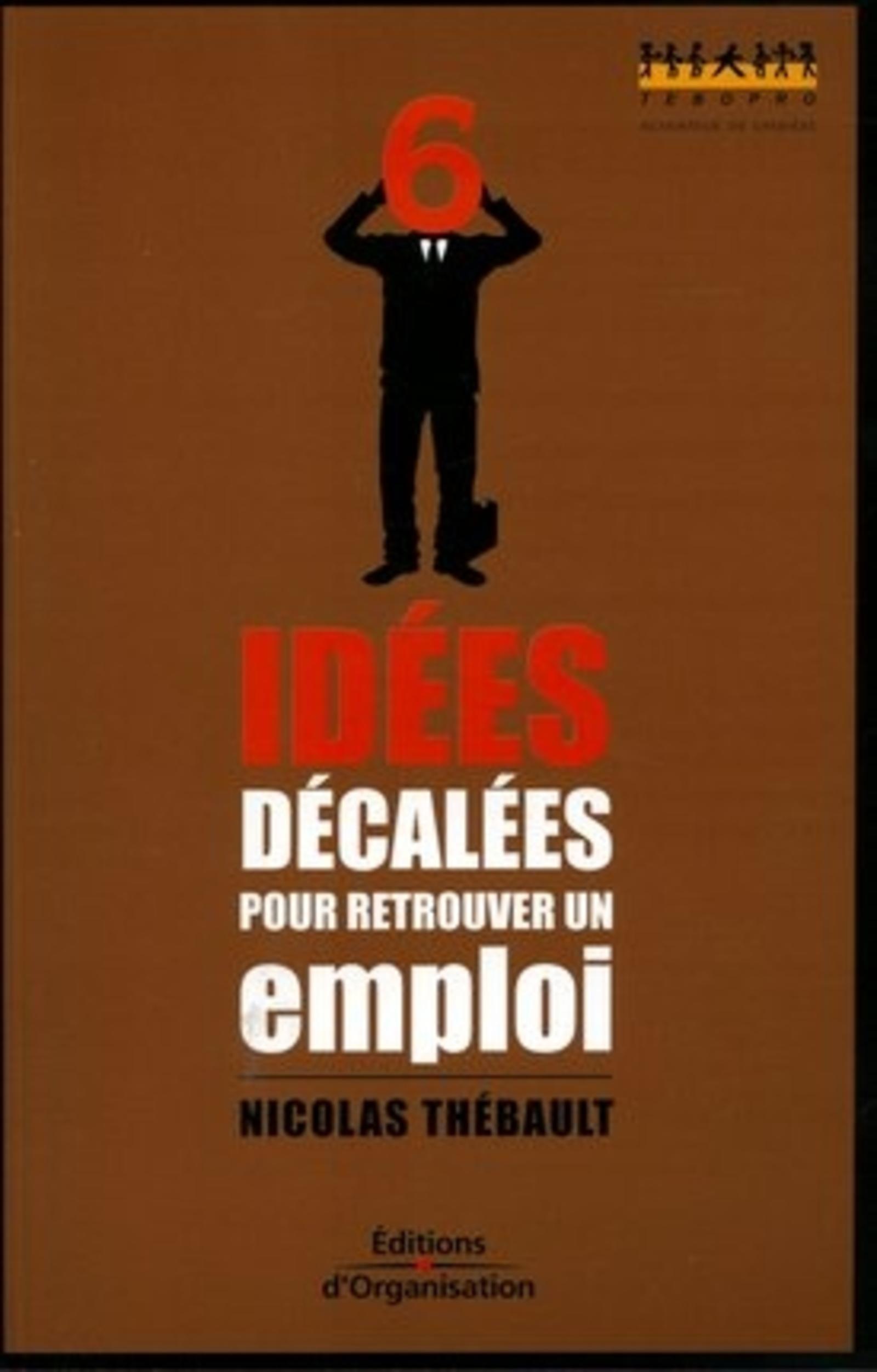 6 idées décalées pour retrouver un emploi