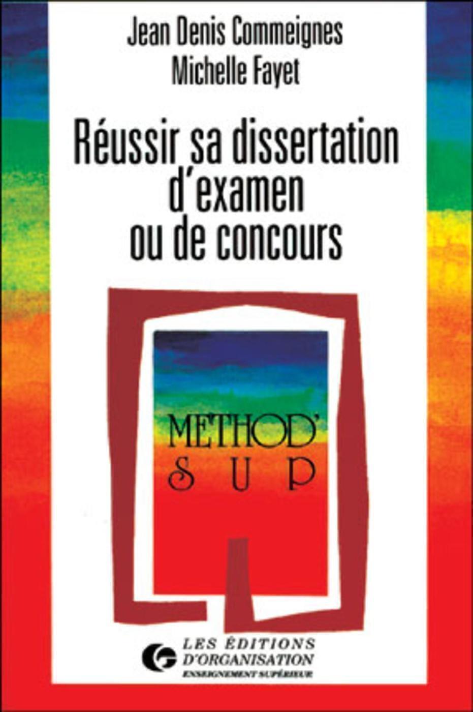 Réussir sa dissertation d'examen ou de concours