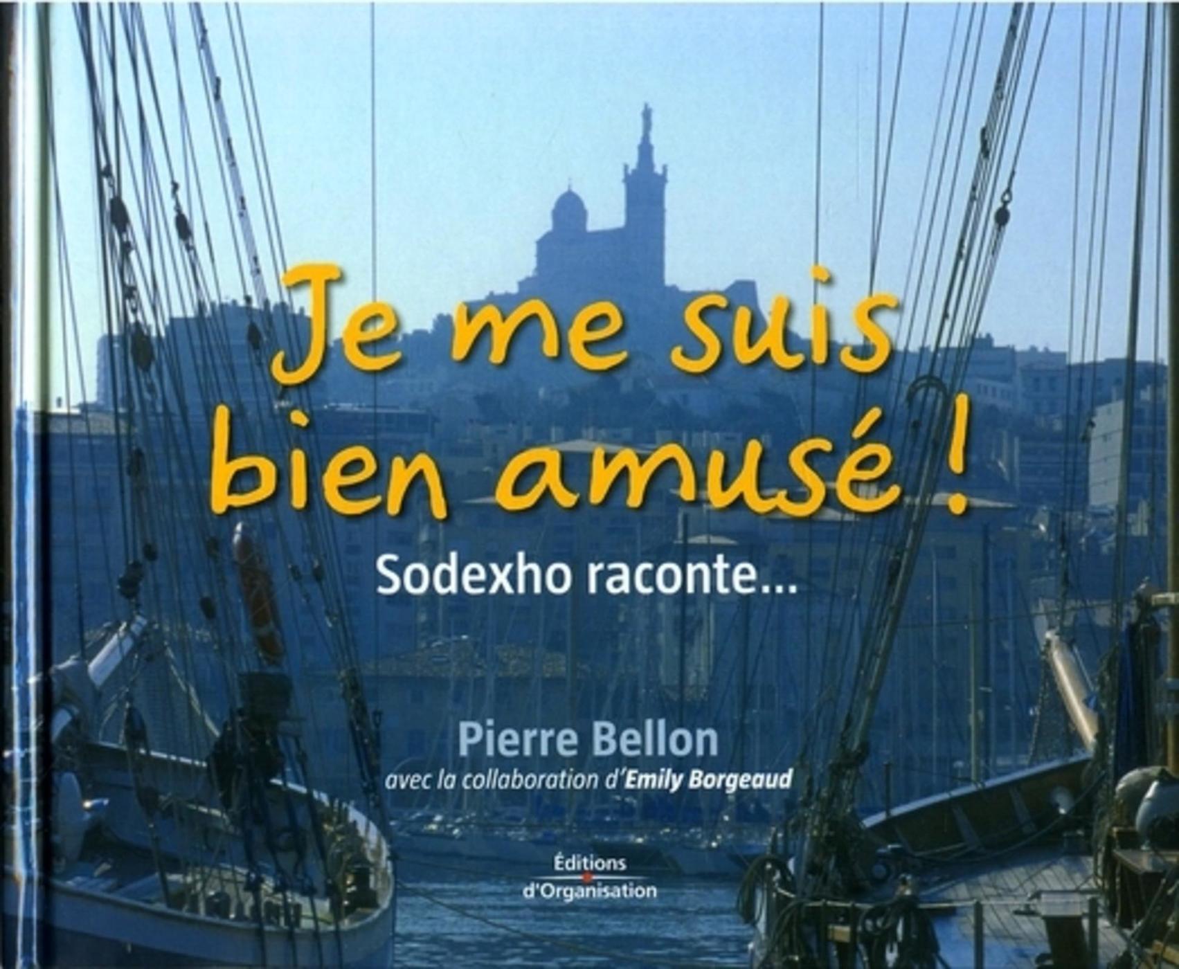 Je me suis bien amusé ! Sodexho raconte...