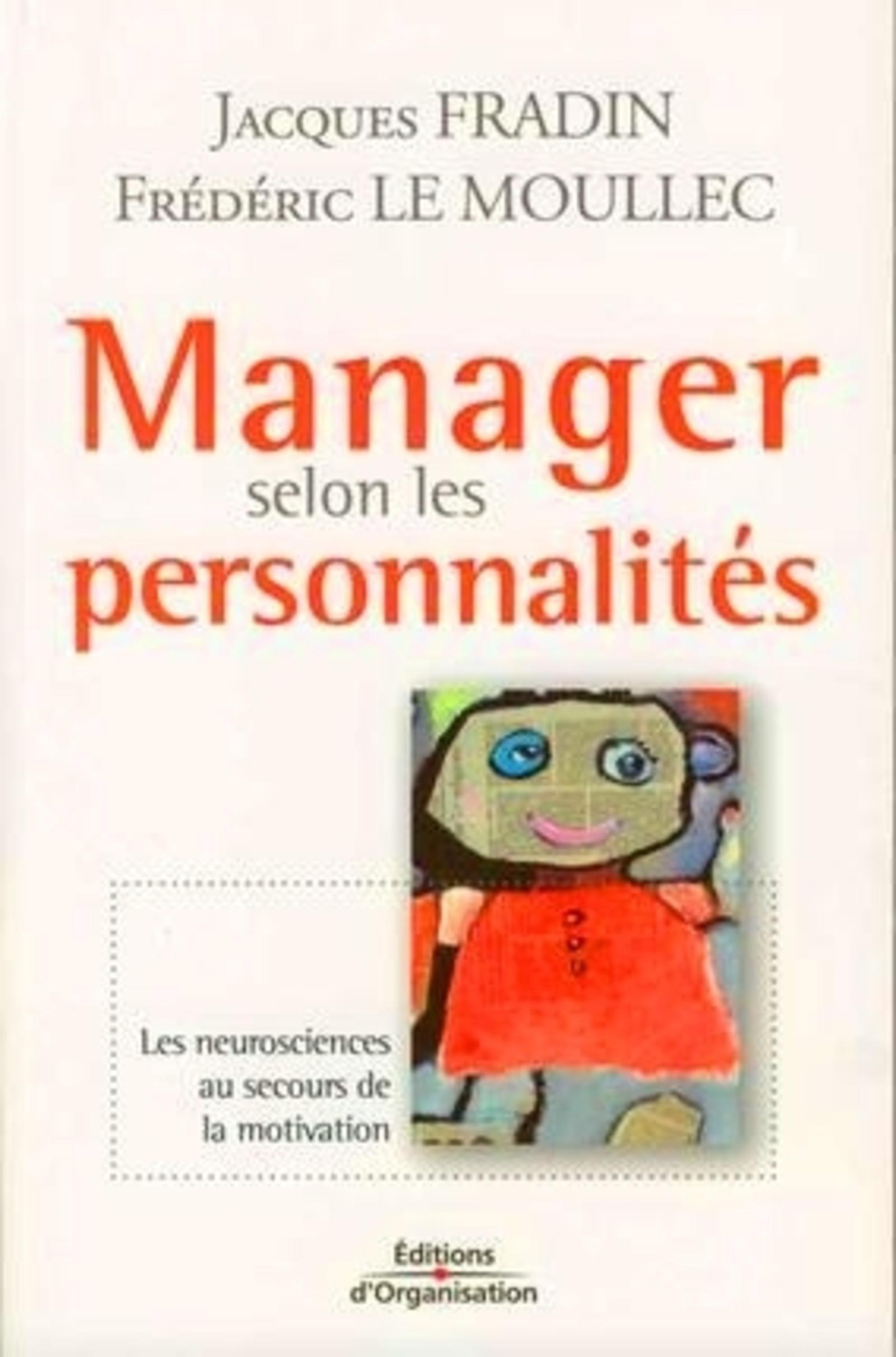 Manager selon les personnalités les neurosciences au secours de la motivation