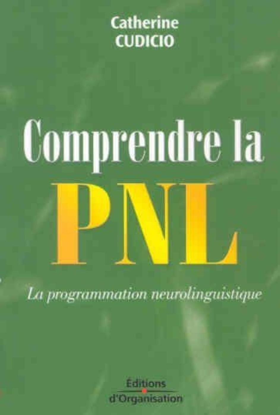 Comprendre la PNL
