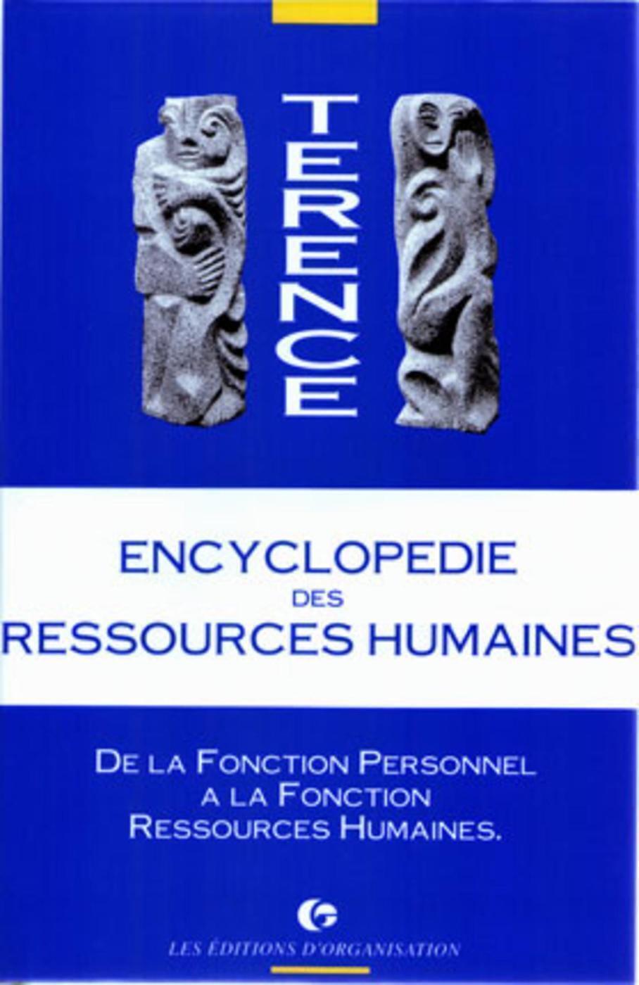 Encyclopédie des ressources humaines - Tome 1 : de la fonction personnel à la gestion des ressources humaines
