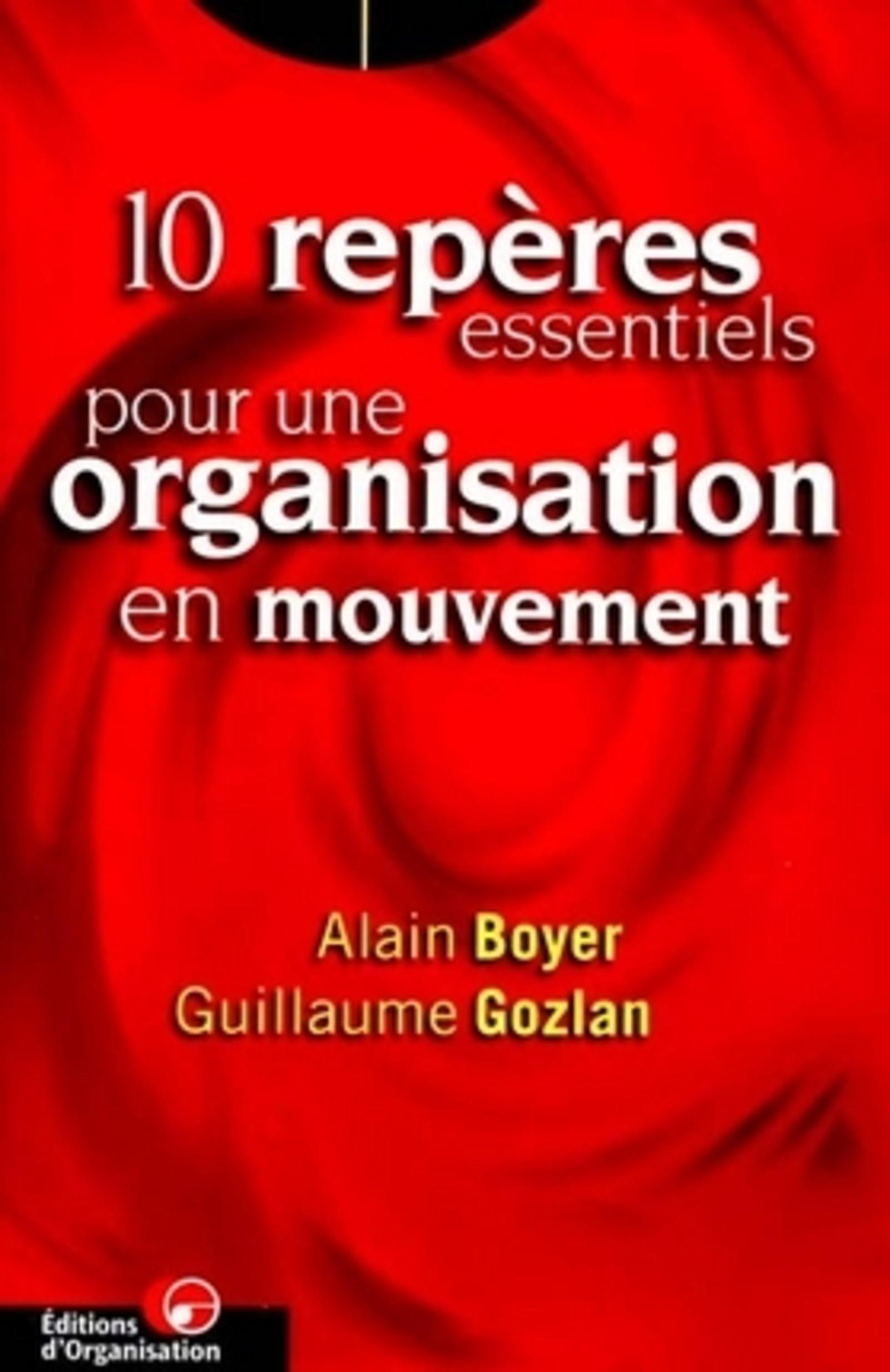 10 repères essentiels pour une organisation en mouvement