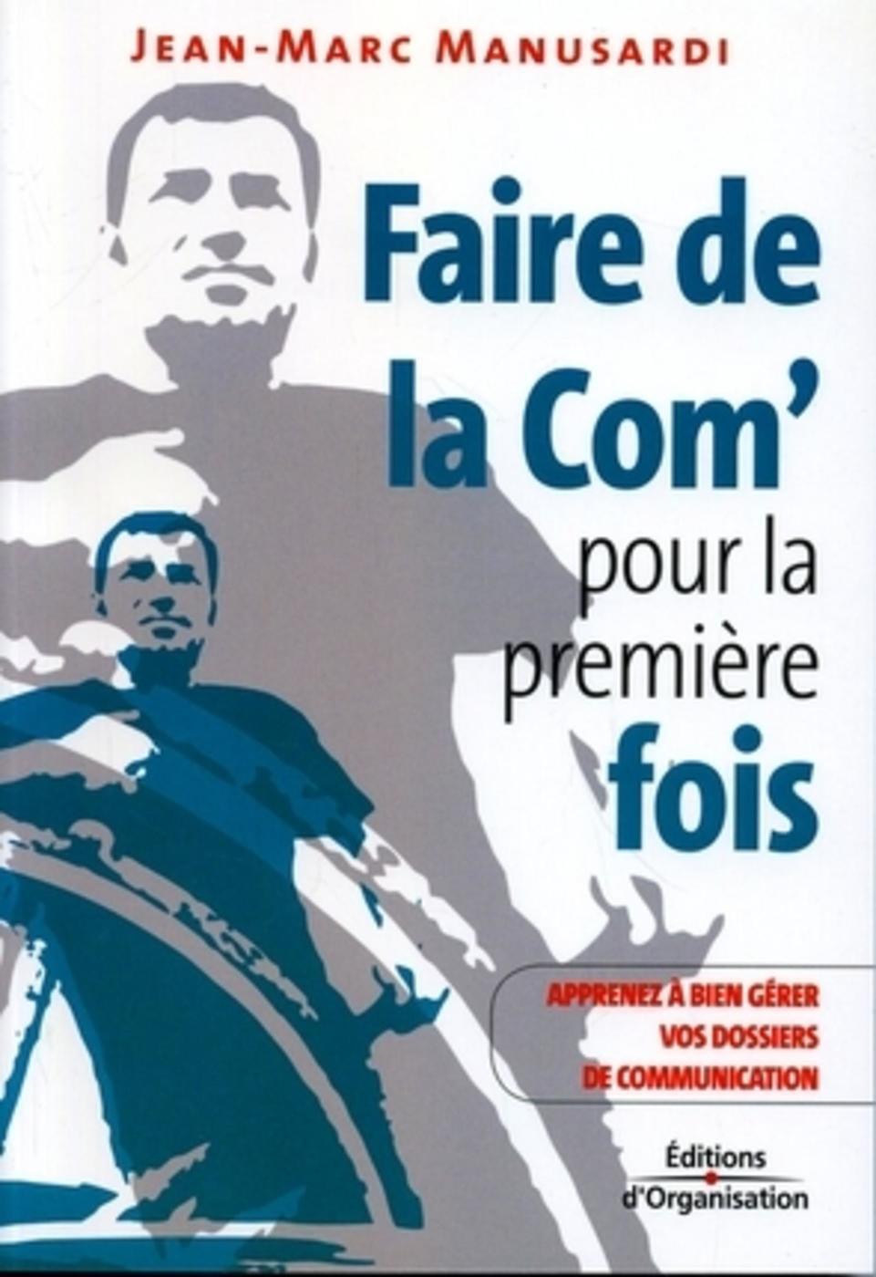 Faire de la Com' pour la première fois