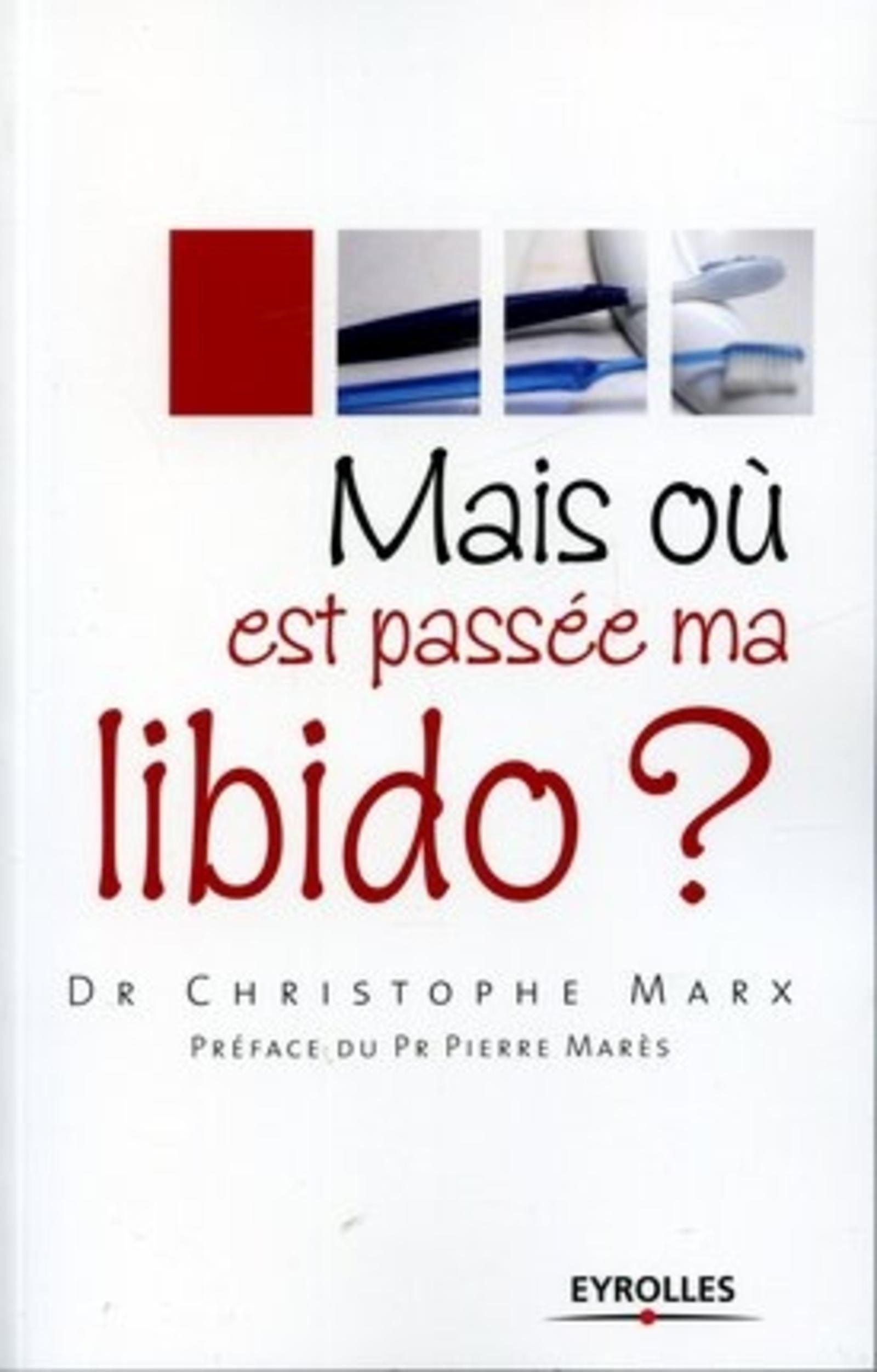 MAIS OU EST PASSEE MA LIBIDO?