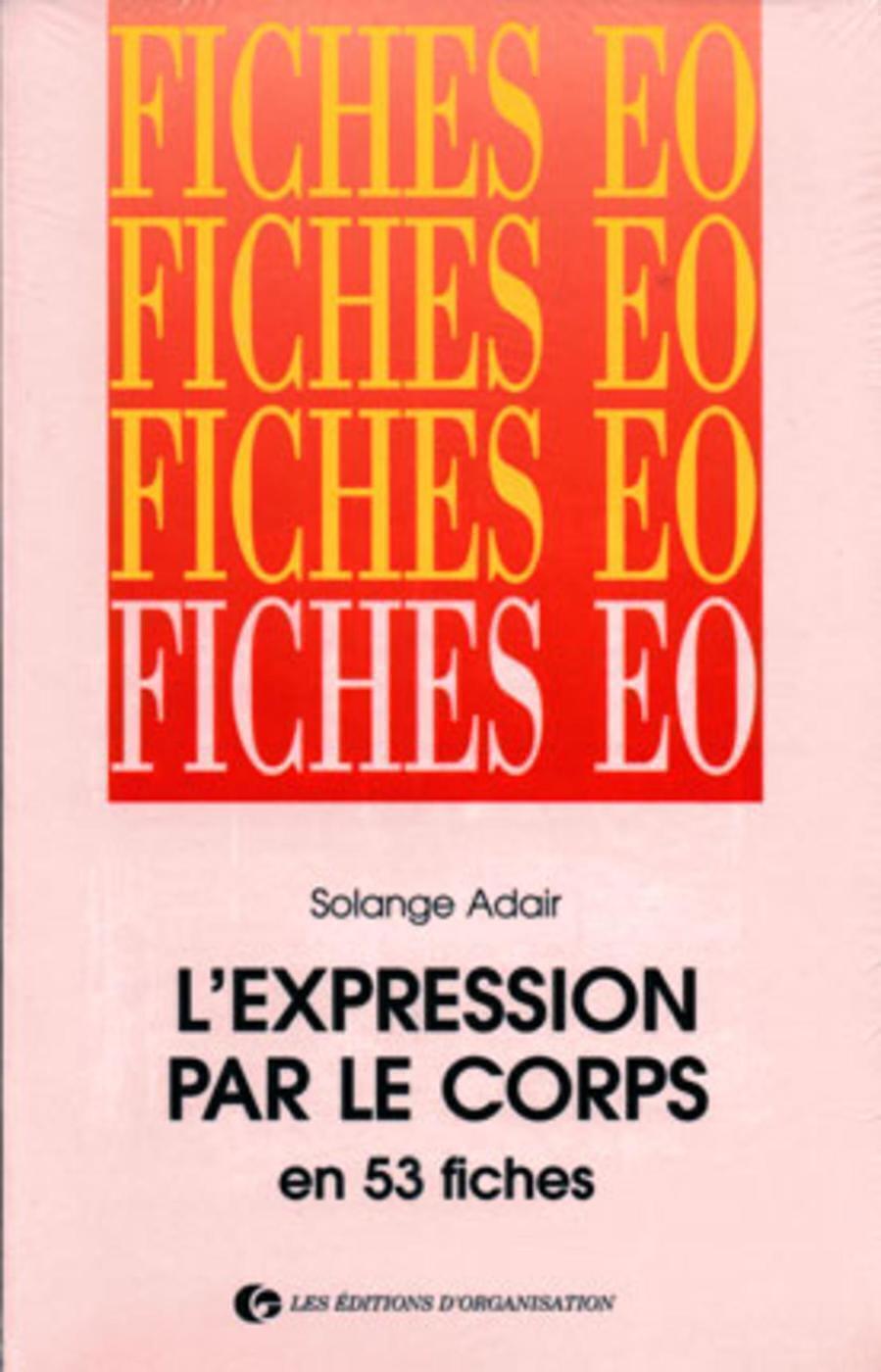 L'expression par le corps en 53 fiches