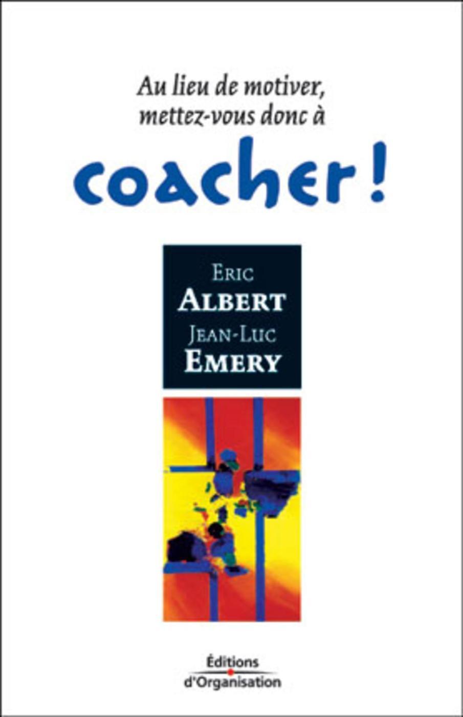 Au lieu de motiver, mettez-vous à coacher !