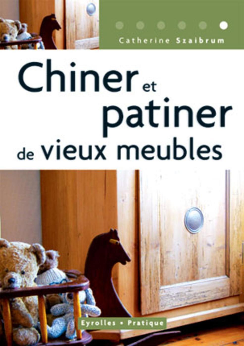 Chiner et patiner de vieux meubles