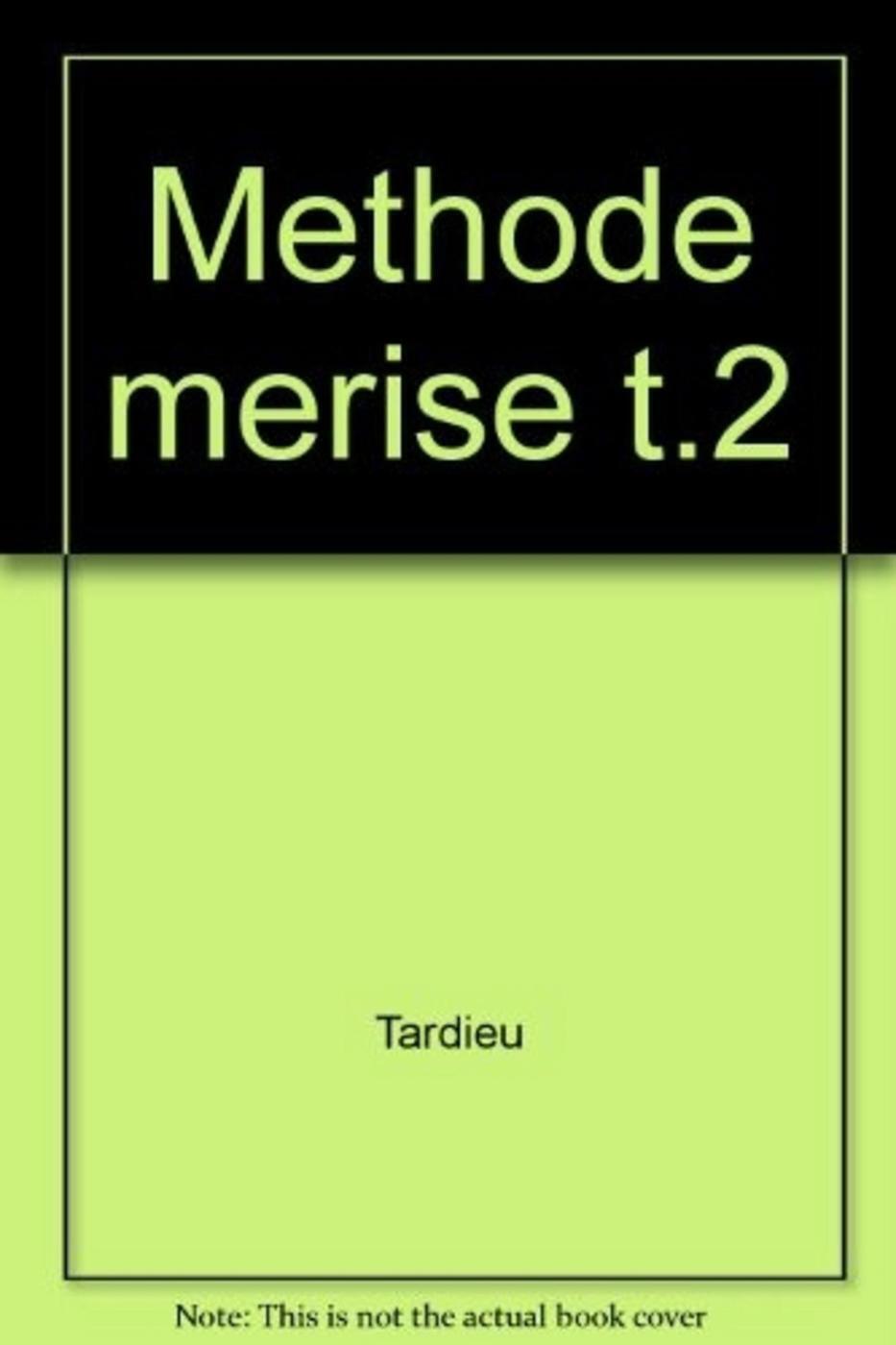 La methode merise tome 2