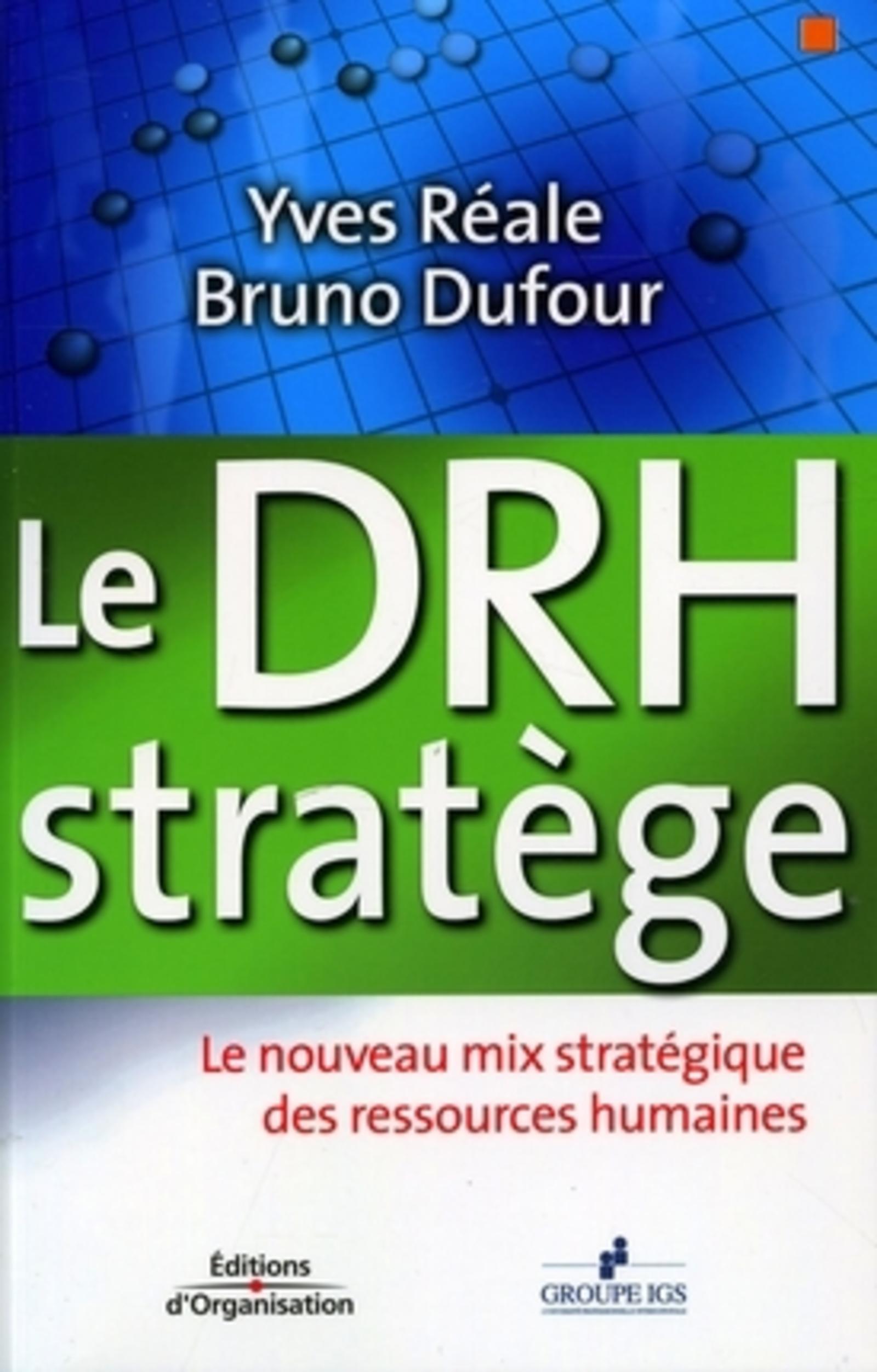 Le DRH stratège le nouveau mix stratégique des ressources humaines