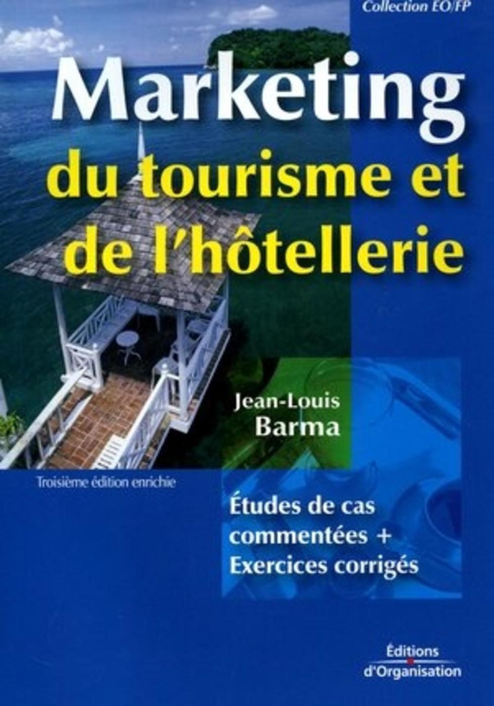 Marketing du tourisme de l'hôtellerie