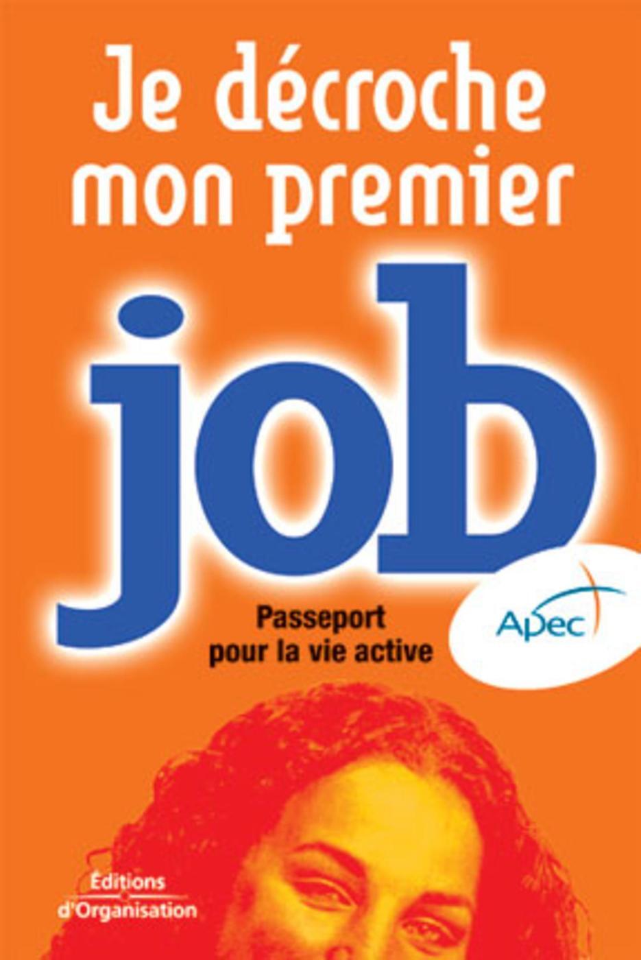 Je décroche mon premier job