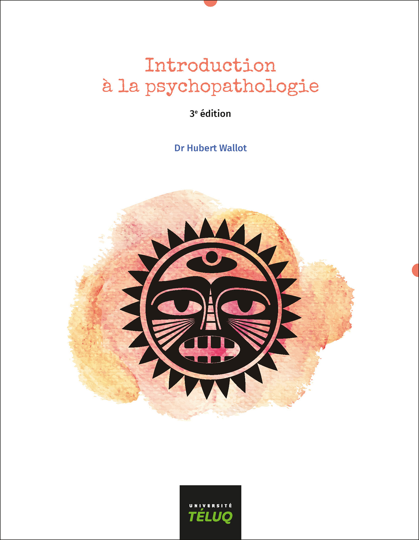 Introduction à la psychopathologie, 3e édition