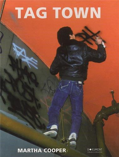 Martha Cooper Tag Town /anglais