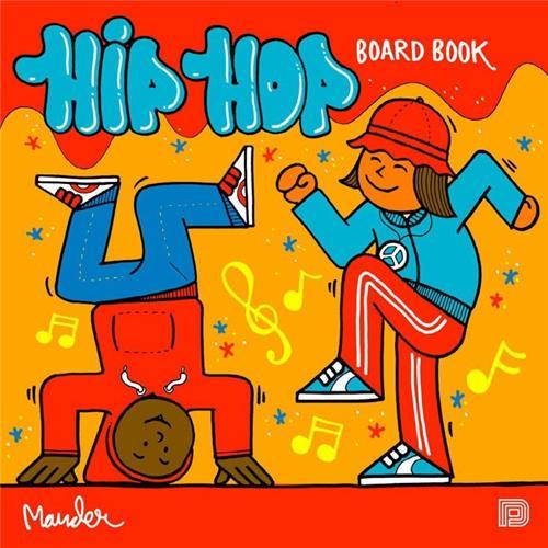 The Hip Hop Board Book /anglais