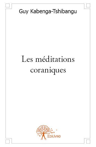 Les méditations coraniques