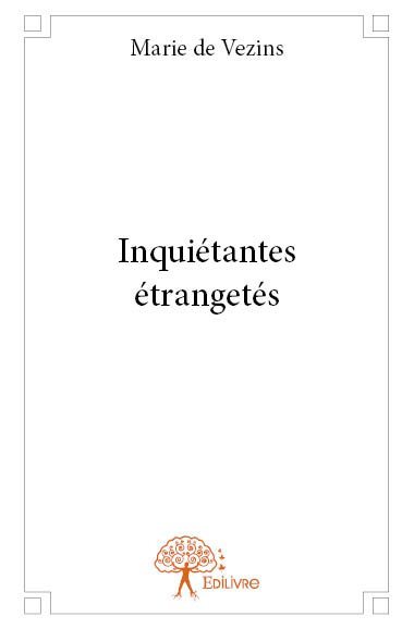 Inquiétantes étrangetés