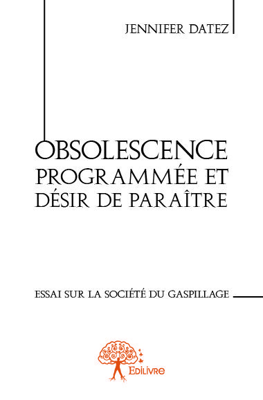Obsolescence programmée et désir de paraître