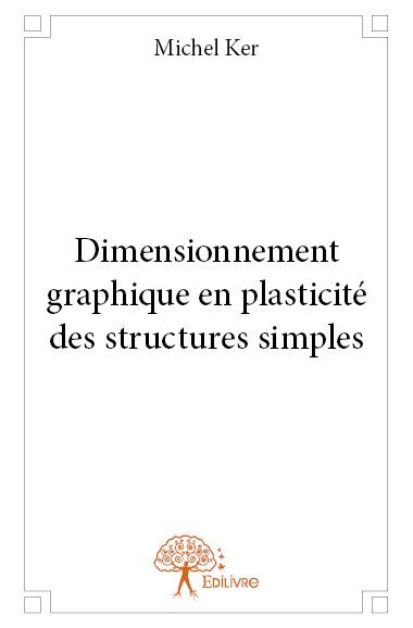 Dimensionnement graphique en plasticité des structures simples