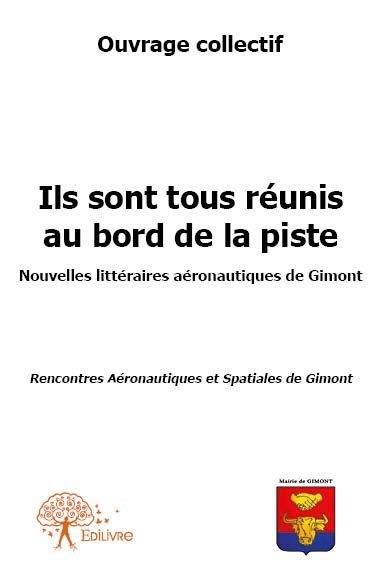 Ils sont tous réunis au bord de la piste