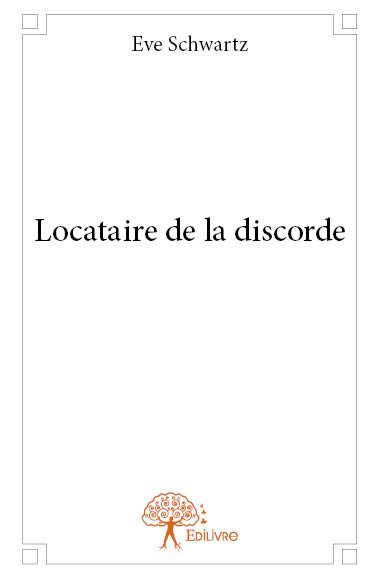 Locataire de la discorde